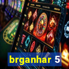 brganhar 5